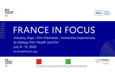 France-In-Focus at Galway Film Fleadh & Fair: Spotlight on French Screen Industry and Irish Co-Production Opportunities